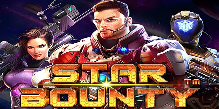 Teknik Terbaik Slot Star Bounty Agar Maxwin